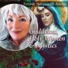 Fireside Stories: Goddesses, Holy Women & Mystics I